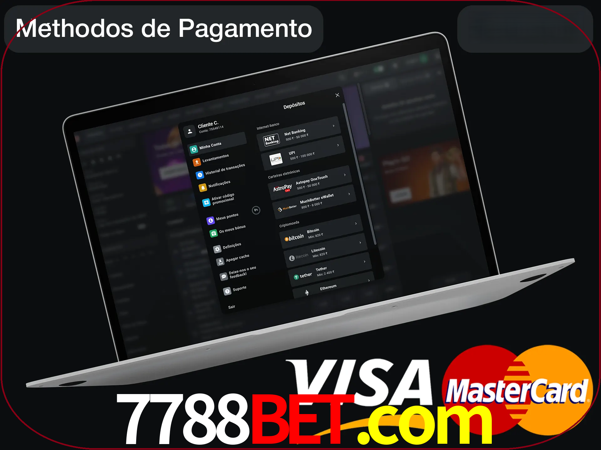 Use seu método de depósito preferido.